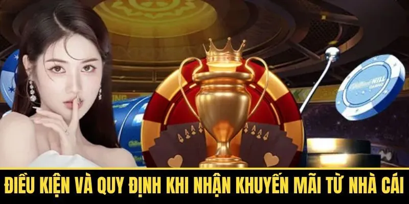Quy định khuyến mãi theo điều khoản điều kiện nhà cái